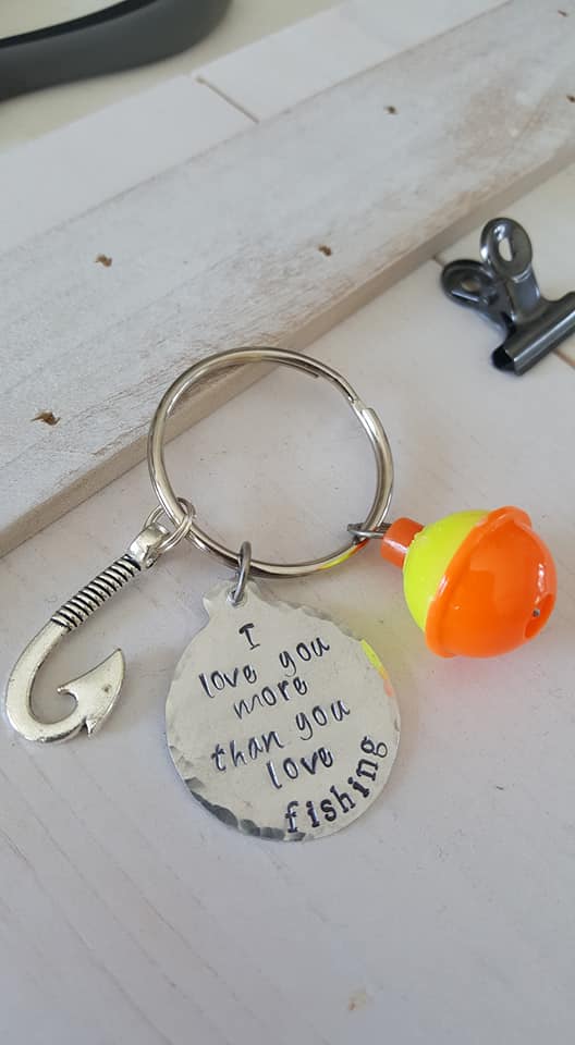 Fishing Key Chain "I love you more than you love fishing"