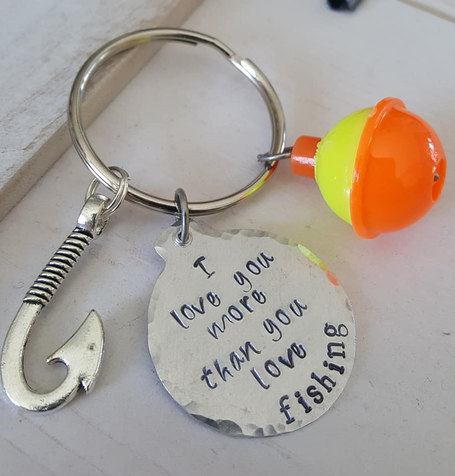 Fishing Key Chain "I love you more than you love fishing"